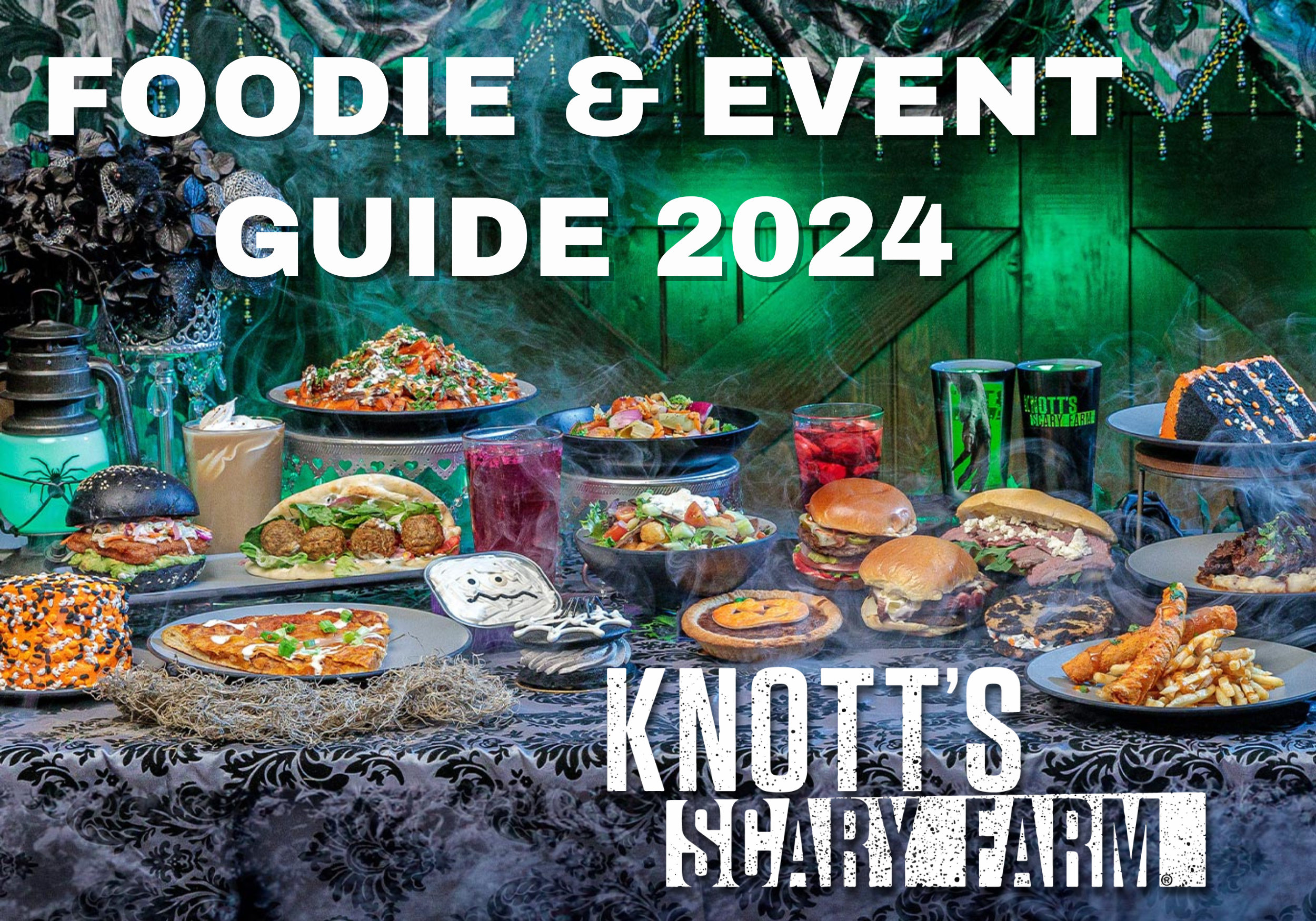 Foodie & Event Guide 2024 Knott's Scary Farm 2024